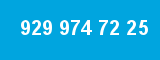 929 974 72 25